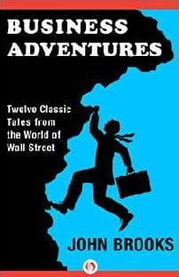 Business Adventures, de John Brooks